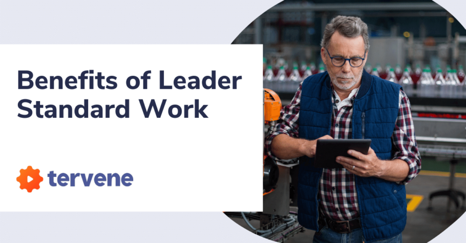 Leader standard work improves efficiency and productivity in the workplace.